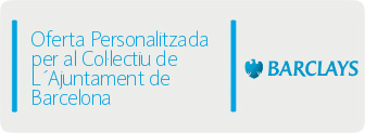 Oferta Personalitzada per al Col·lectiu de L'Ajuntament de Barcelona