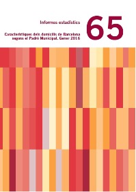 Caracterstiques dels domicilis de Barcelona segons el padr Municipal. Gener 2016