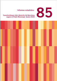 Caracterstiques dels domicilis de Barcelona segons el padr Municipal. Gener 2020